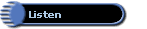 Listen